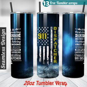 Dispatcher Tumbler wrap 911 20oz skinny tumbler Sublimation Design