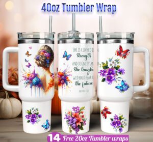 Woman Butterfly Tumbler wrap Proverbs 40 oz tumbler Sublimation Design