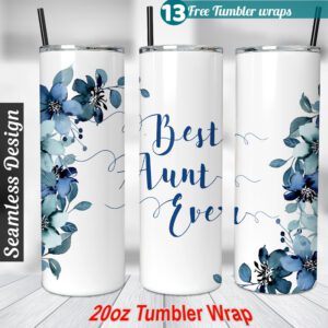 Aunt Tumbler wrap Auntie 20oz skinny tumbler Sublimation Design