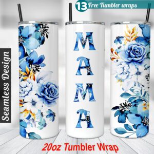 Floral Mama Tumbler wrap Mom 20 oz skinny tumbler Sublimation Design
