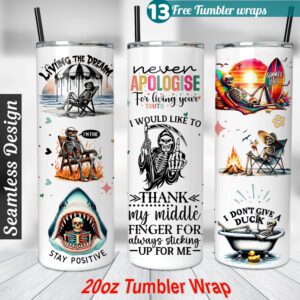 Skeleton Sarcasm Tumbler wrap Sarcastic Quotes 20 oz skinny tumbler Sublimation Design