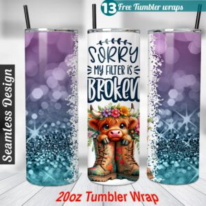 Baby Highland Cow Sarcasm Tumbler wrap 20 oz skinny tumbler Sublimation Design